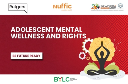 Adolescent Mental Wellness and Rights (কৈশোরে মানসিক সুস্থতা এবং অধিকার)